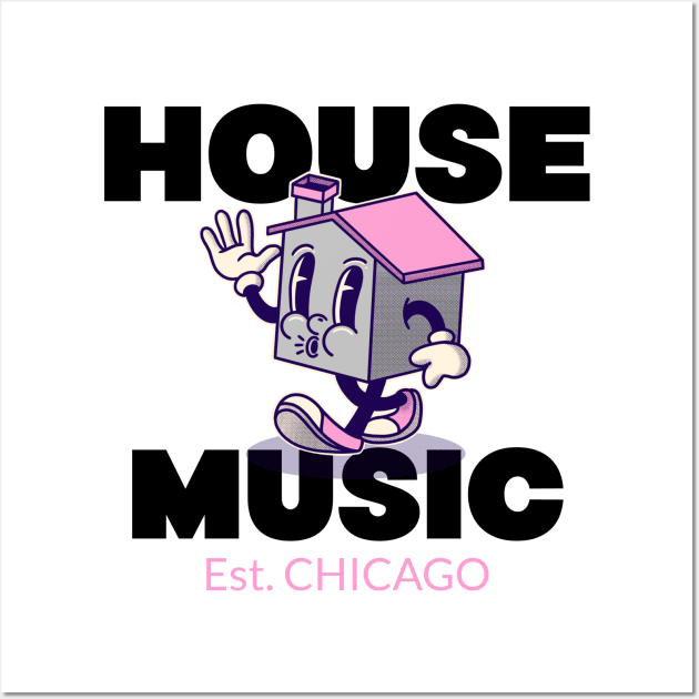 HOUSE MUSIC  - Est. CHICAGO (pink) Wall Art by DISCOTHREADZ 